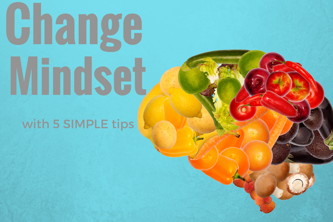 Mindset Change With 5 Simple Tips