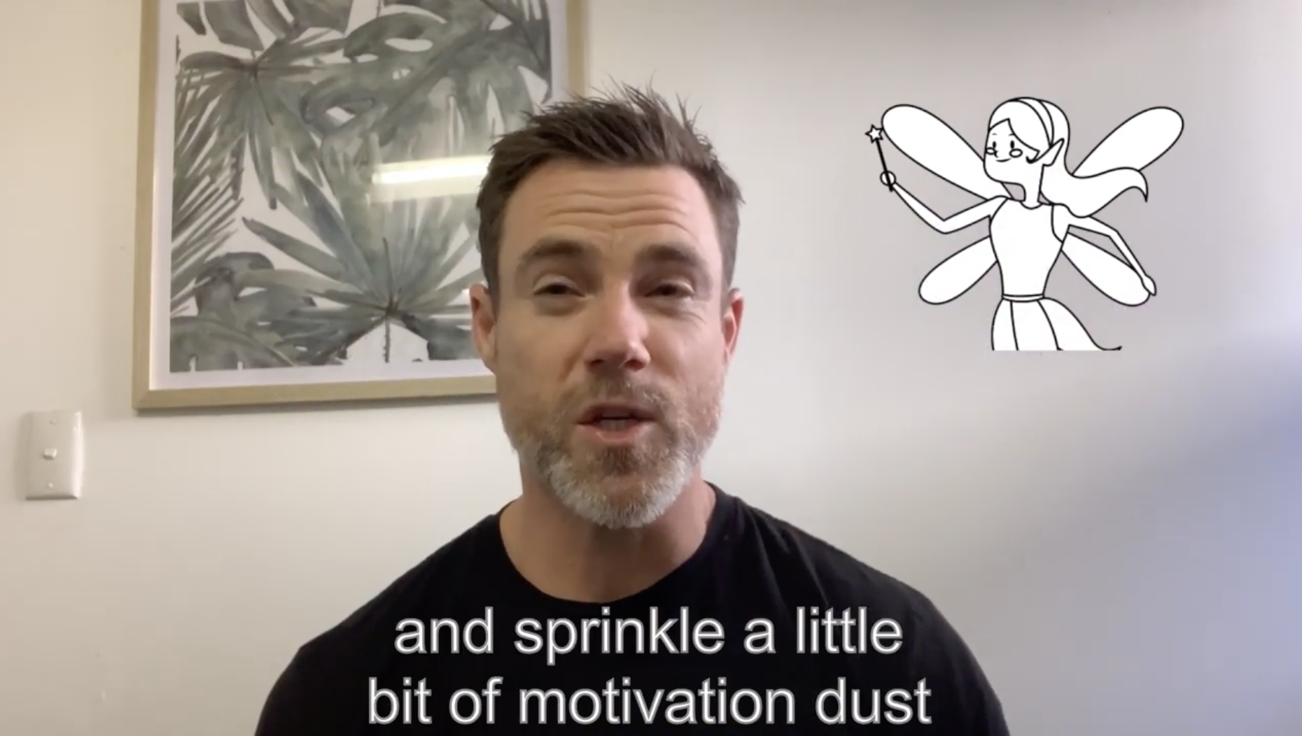 Does The Motivation Fairy Greet You Each Night?