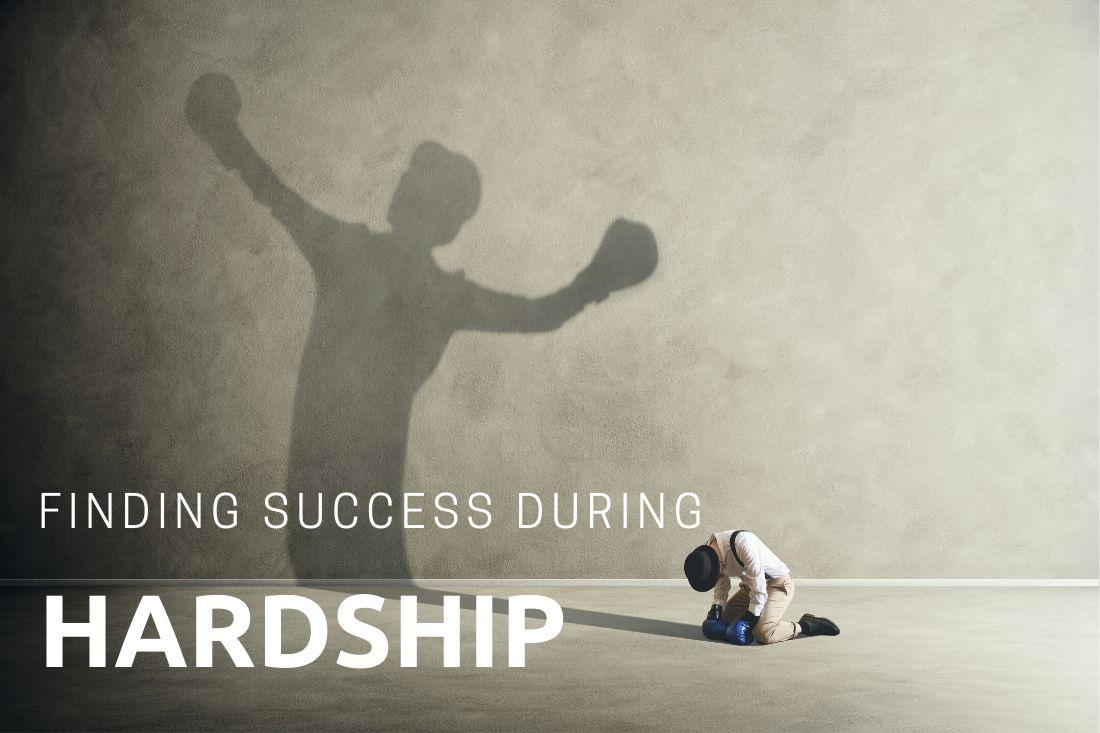 BLOG – HOW TO FIND SUCCESS IN HARDSHIPS!