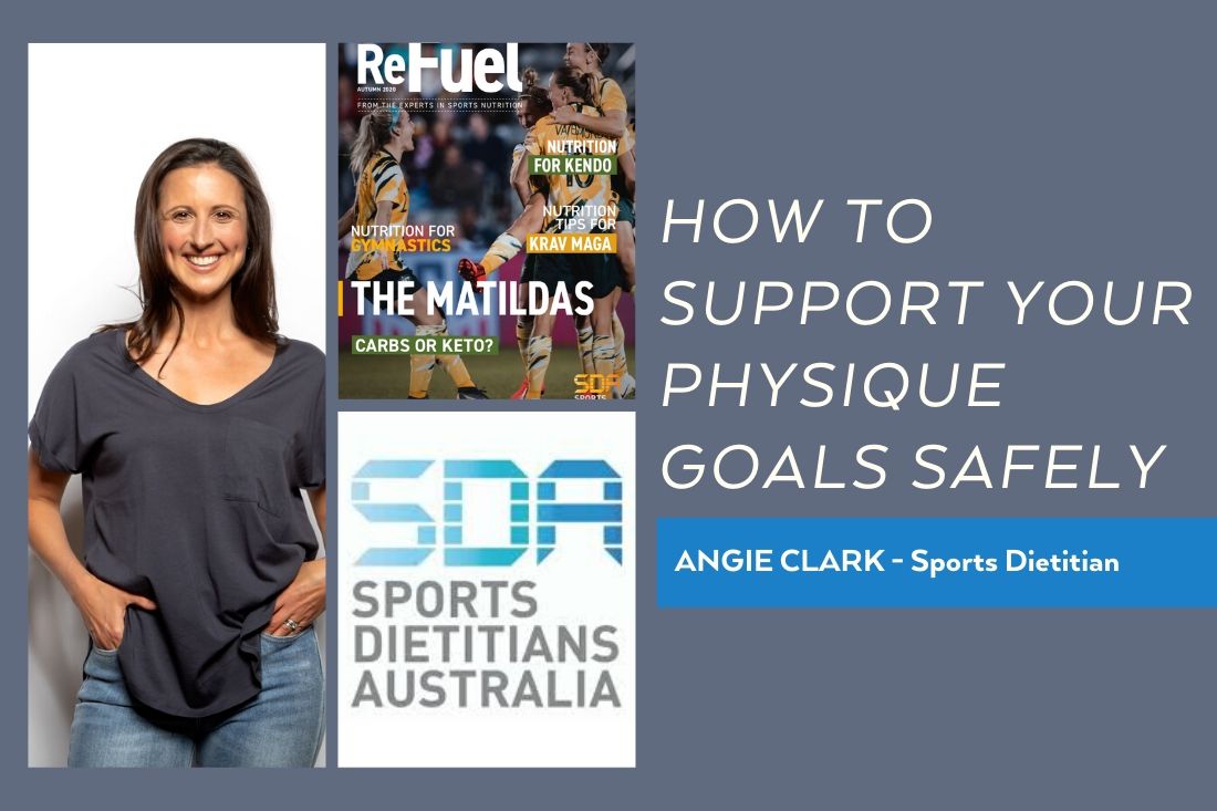 HOW TO SUPPORT PHYSIQUE GOALS SAFELY
