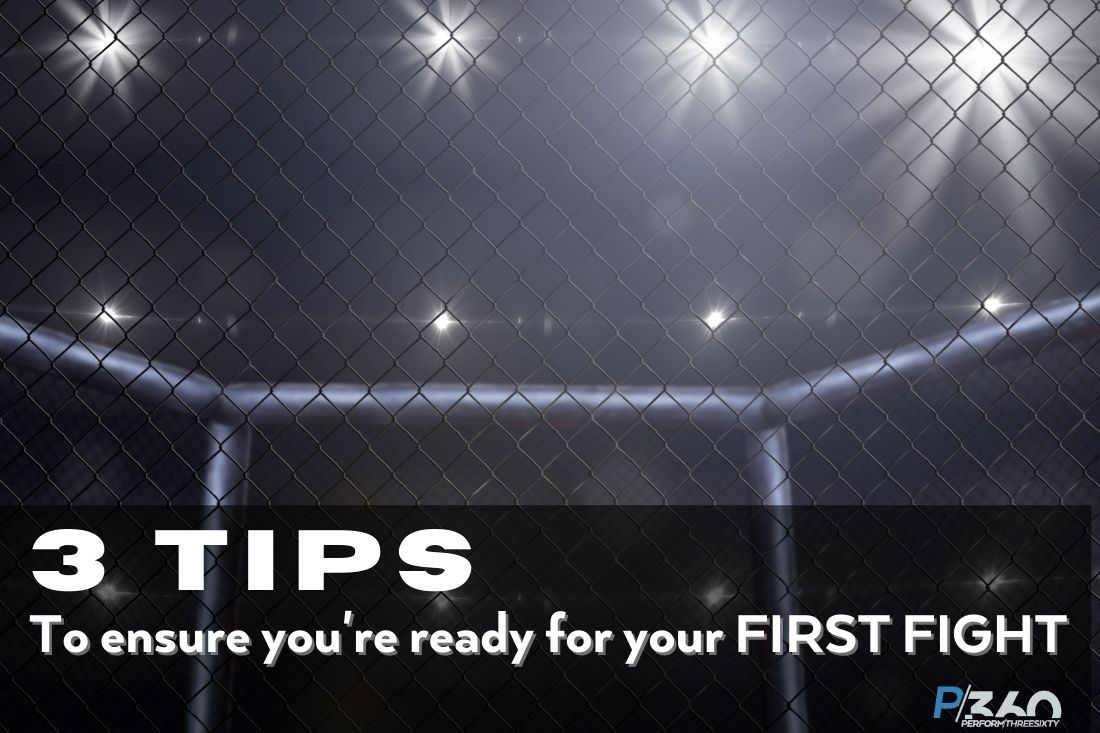 3 tips to ensure you’re ready for your first fight